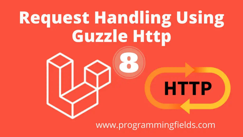 how-to-use-guzzle-http-in-laravel-8-for-request-handling