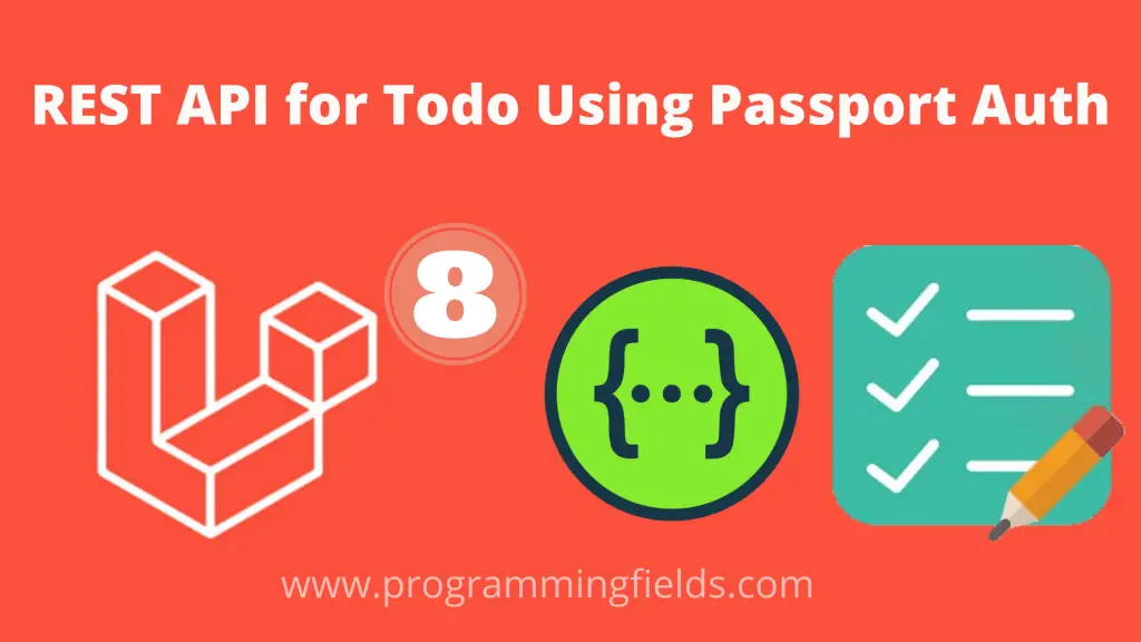 Laravel Passport Auth For Restful Apis For Todo Application