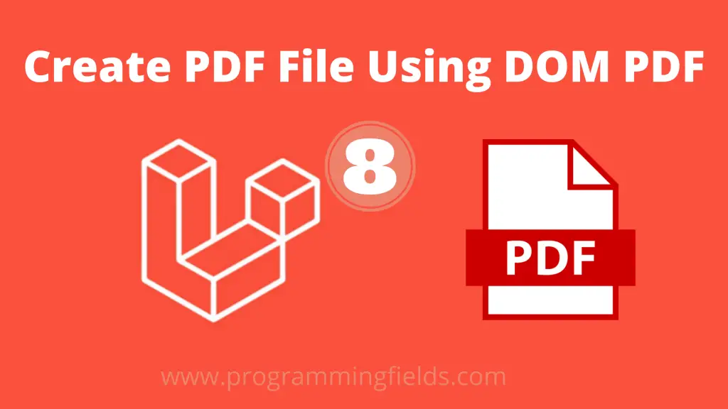 Laravel DOM PDF - How to Generate PDF in Laravel 8 Using DOM PDF