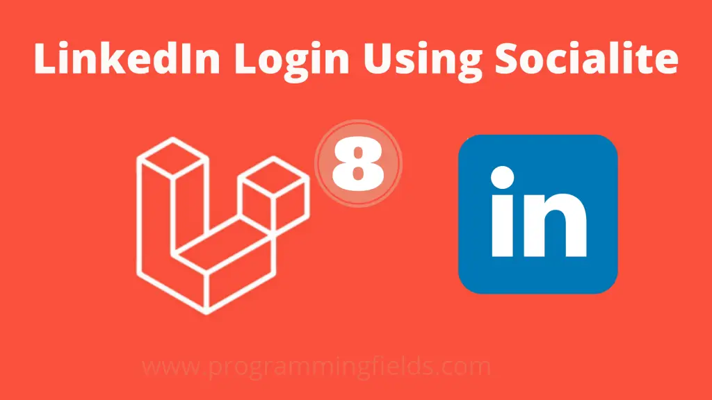 How To Create Linkedin Login In Laravel 8 Using Socialite Package