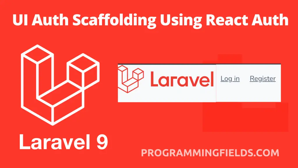 create-ui-auth-using-react-auth-scaffolding-in-laravel-9