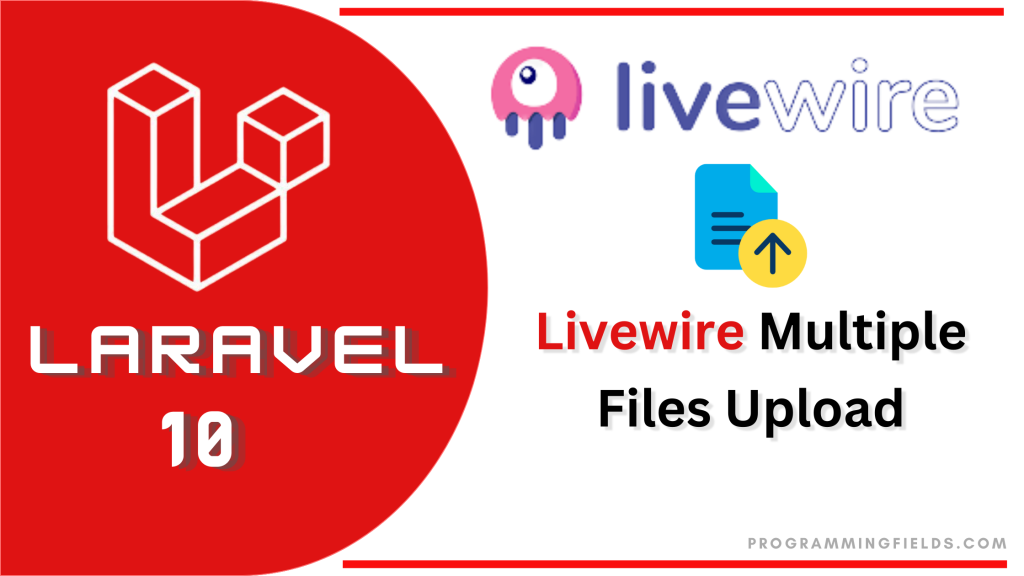 multiple file upload livewire